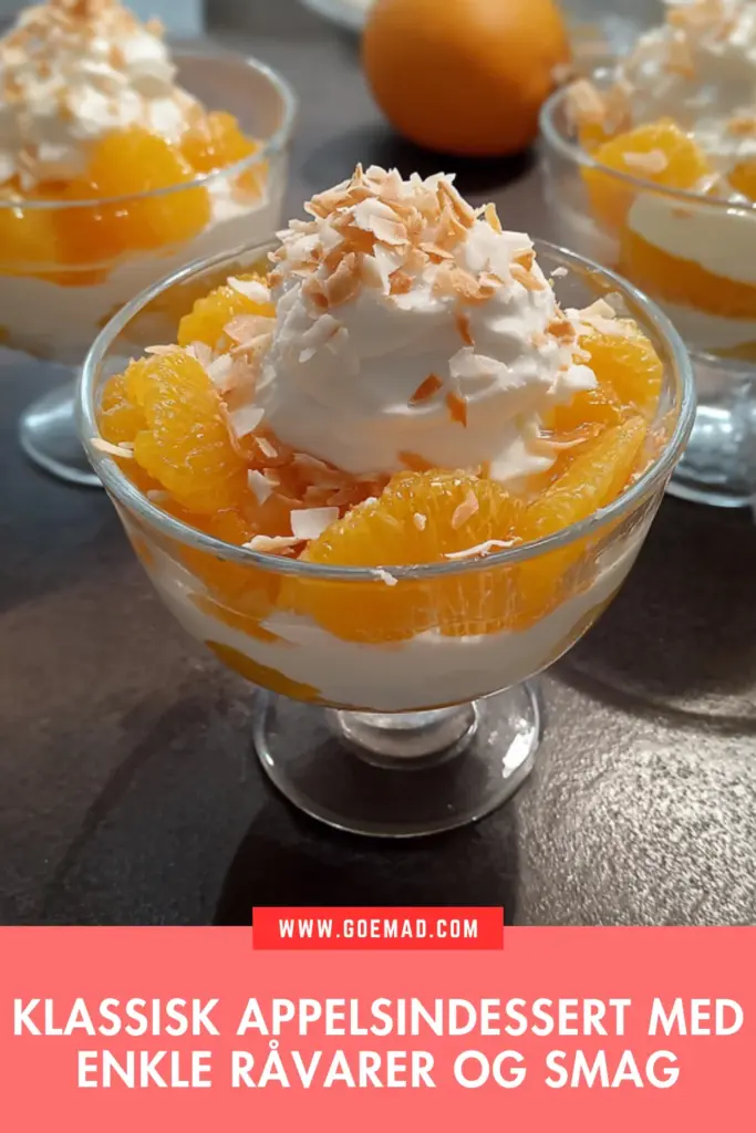 Klassisk appelsindessert med enkle råvarer og masser af smag