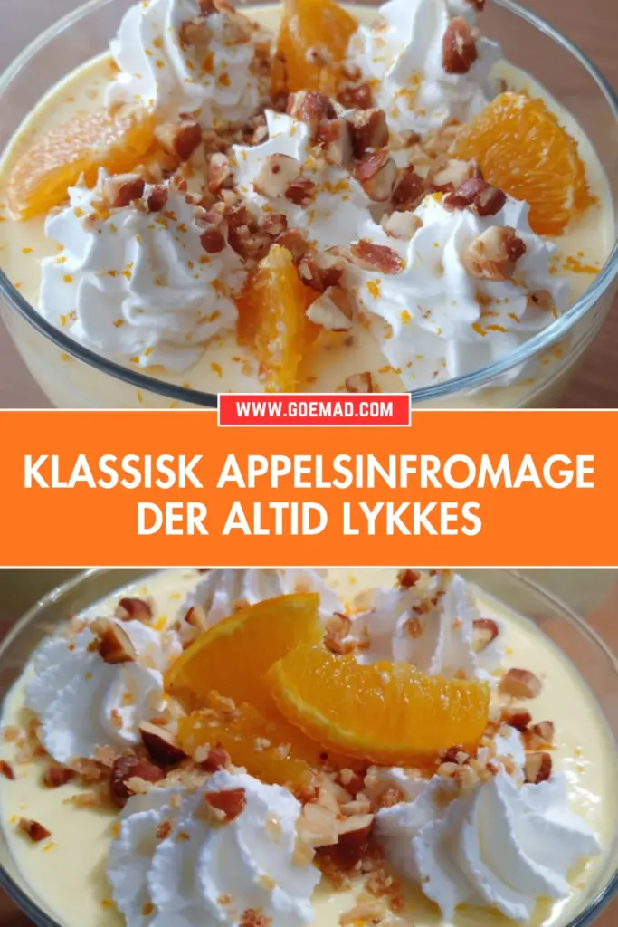 Klassisk appelsinfromage: den bedste hjemmelavede opskrift der altid lykkes