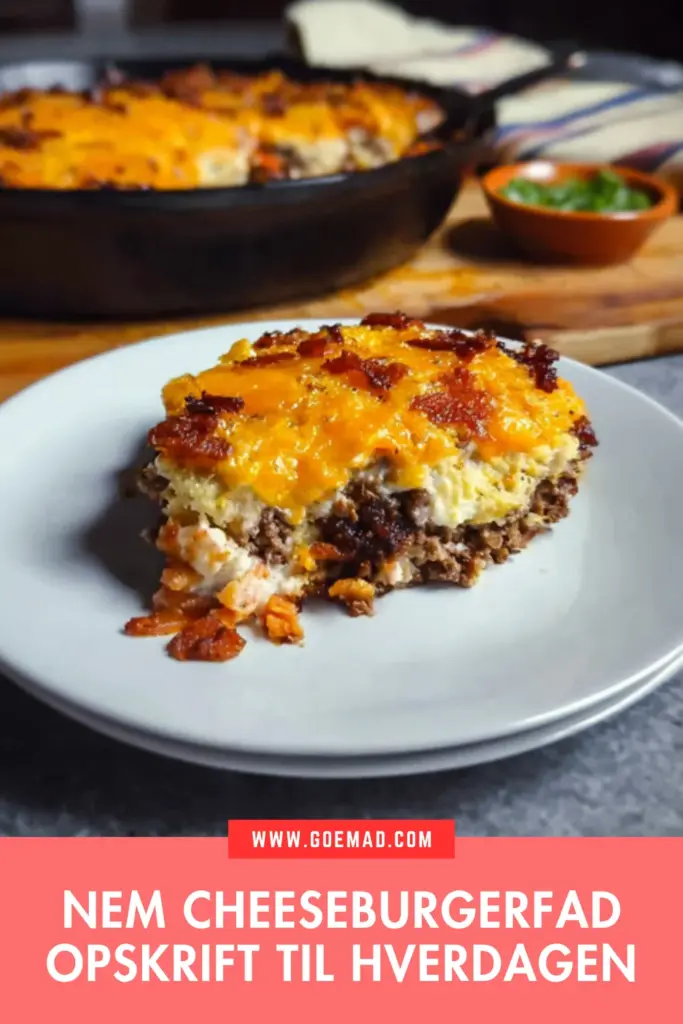 Cheeseburgerfad: den bedste nemme opskrift til en travl hverdag