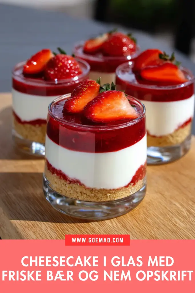 Cheesecake i glas med friske bær: den nemmeste no bake opskrift