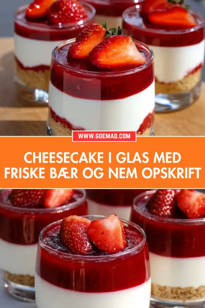 Cheesecake i glas med friske bær: den nemmeste no bake opskrift