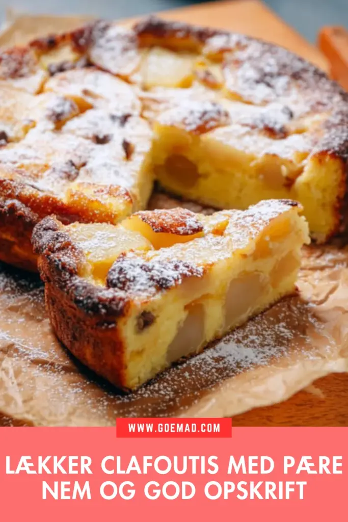 Clafoutis med pære: en nem og cremet fransk dessert til efteråret