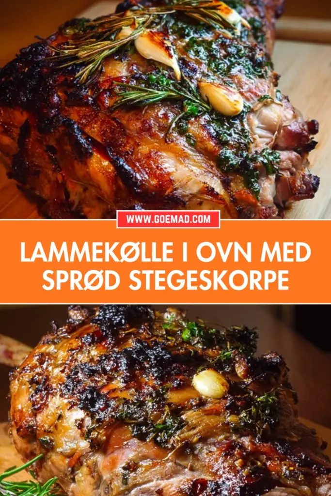 Lammekølle i ovn med sprød stegeskorpe: den klassiske opskrift