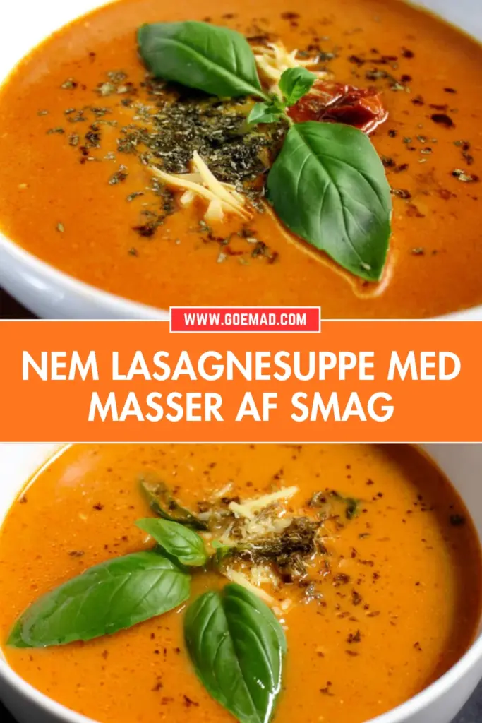 Lasagnesuppe: den nemmeste og mest smagfulde opskrift derhjemme