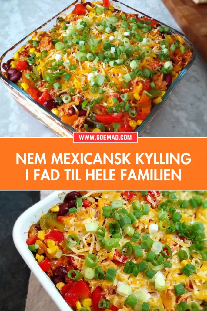 Nem mexicansk kylling i fad: en opskrift hele familien elsker
