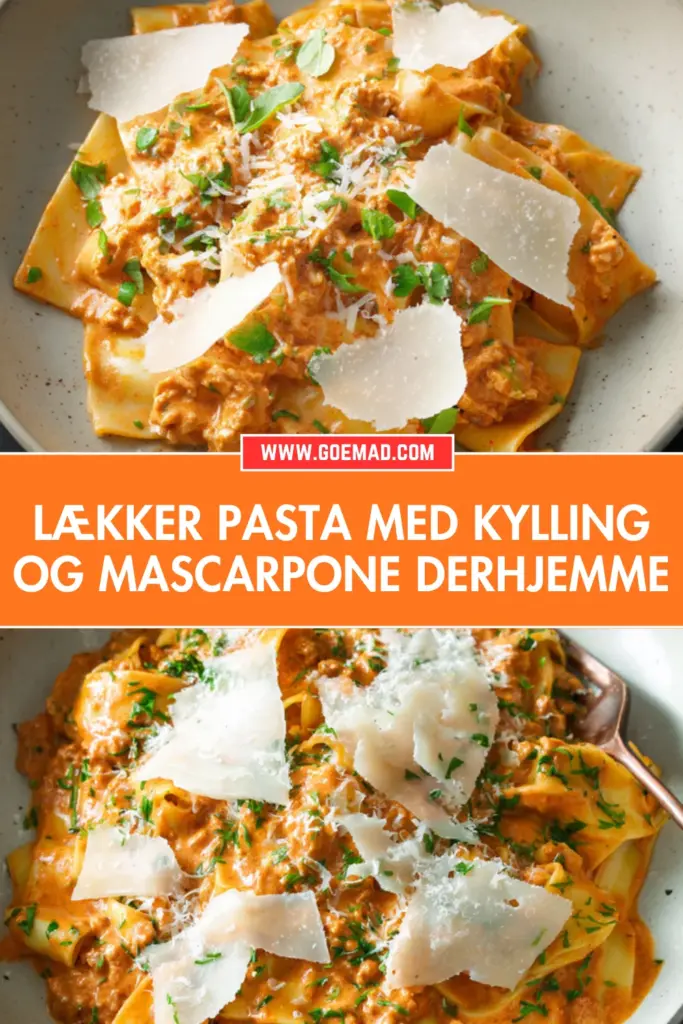 Lækker pasta med kylling og mascarpone: nem hverdagsopskrift med masser af smag