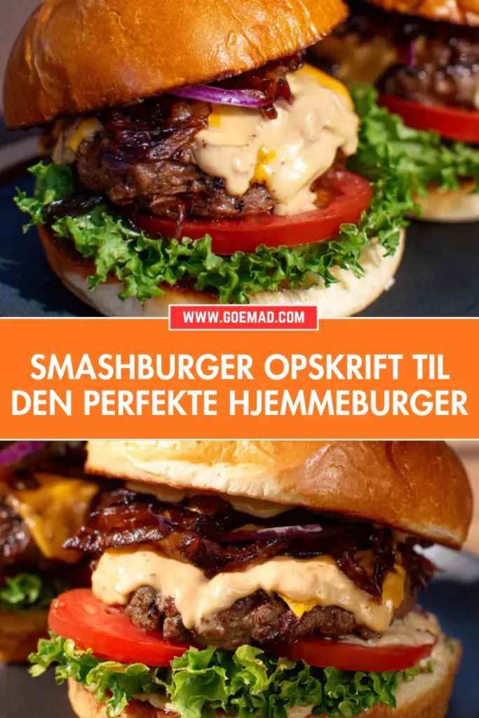 Smashburger: den bedste opskrift på en saftig hjemmelavet burger