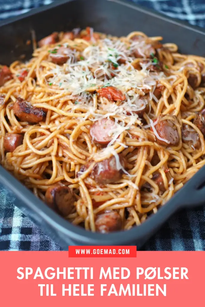 Spaghetti med pølser: en nem klassiker til hele familien