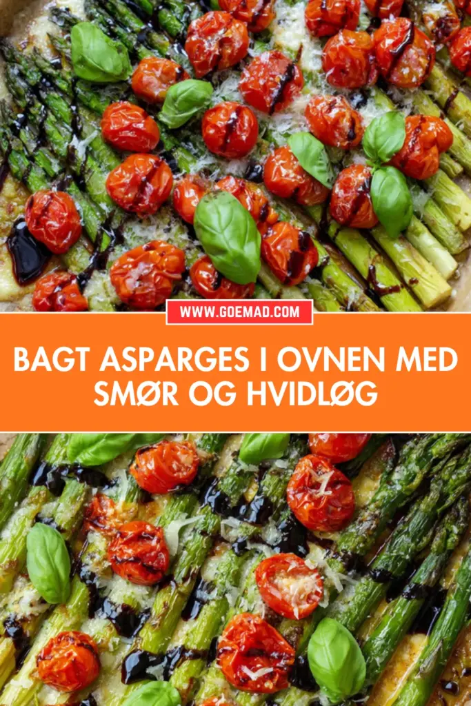 Bagt asparges med smør og hvidløg: nem opskrift til ovnen