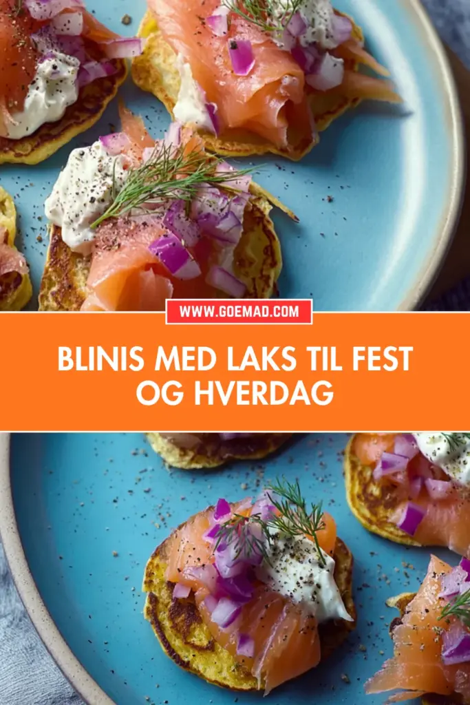 Blinis med laks: den bedste opskrift til fest og hverdagsbord