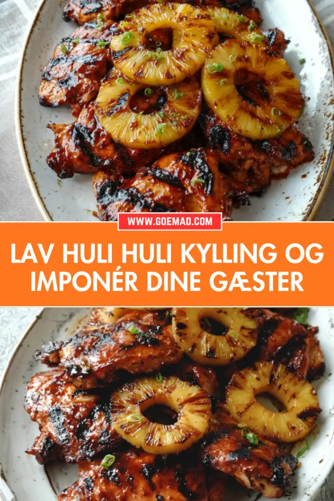 Huli huli kylling: den bedste opskrift til din næste grillaften