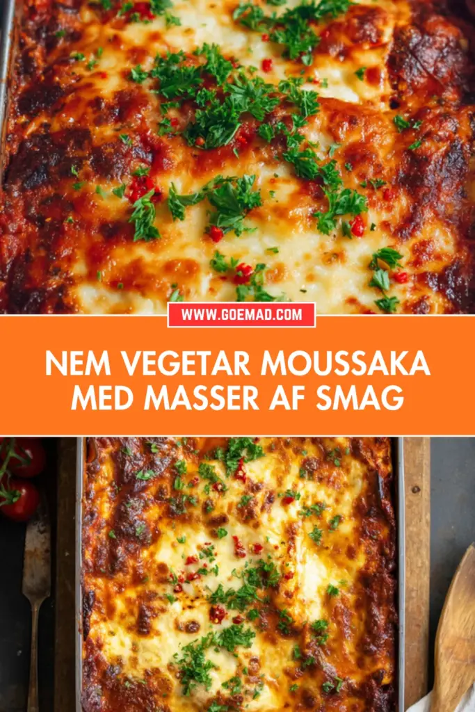Vegetar moussaka: nem hjemmelavet opskrift med belugalinser og mornaysauce