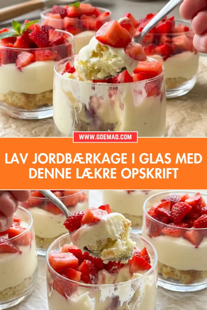 Jordbærkage i glas: nem opskrift med friske jordbær og vaniljecreme